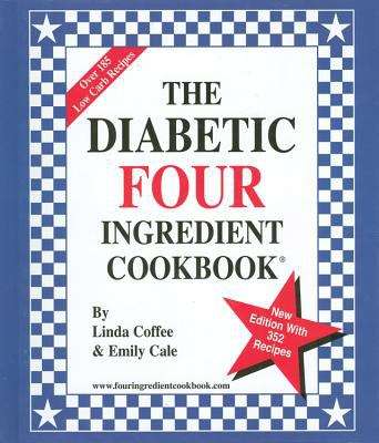 Book cover of The Diabetic Four Ingredient Cookbook
