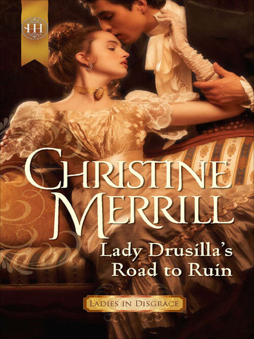 Book cover of Lady Drusilla's Road to Ruin (Ladies in Disgrace #1085)