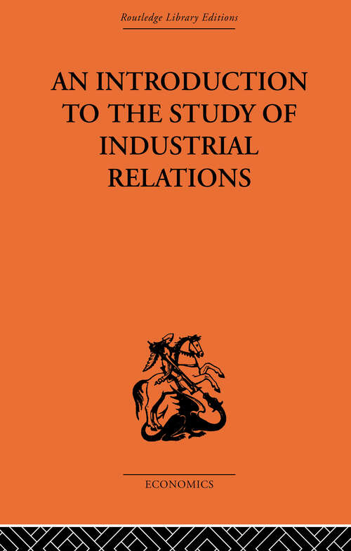 Book cover of An Introduction to the Study of Industrial Relations