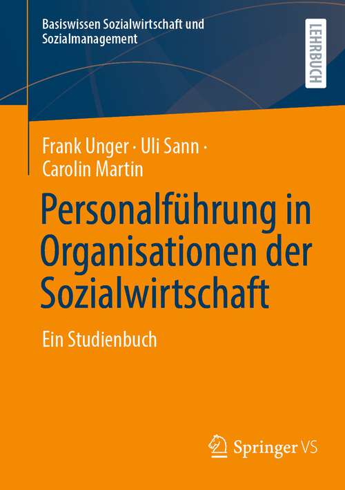 Book cover of Personalführung in Organisationen der Sozialwirtschaft: Ein Studienbuch (1. Aufl. 2022) (Basiswissen Sozialwirtschaft und Sozialmanagement)