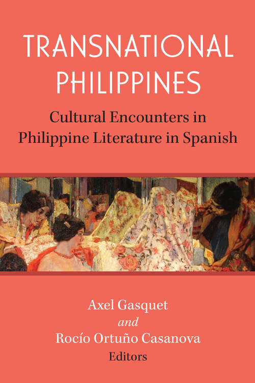 Book cover of Transnational Philippines: Cultural Encounters in Philippine Literature in Spanish