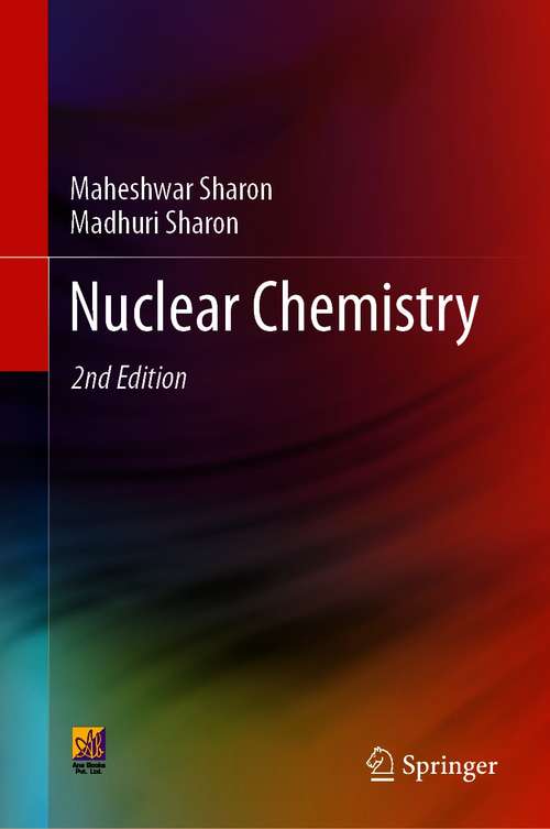 Book cover of Nuclear Chemistry: Detection And Analysis Of Radiation (2nd ed. 2021)
