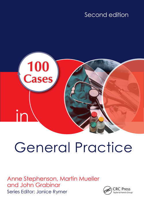 Book cover of 100 Cases in General Practice, Second Edition (2) (100 Cases Ser.)