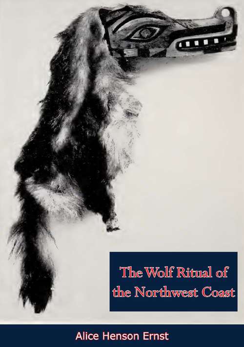 Book cover of The Wolf Ritual of the Northwest Coast