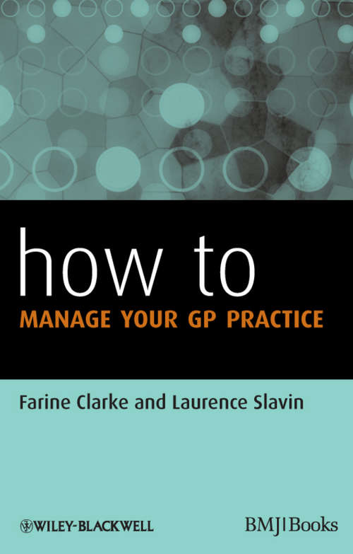 Book cover of How to Manage Your GP Practice