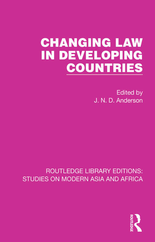Book cover of Changing Law in Developing Countries (Studies on Modern Asia and Africa)
