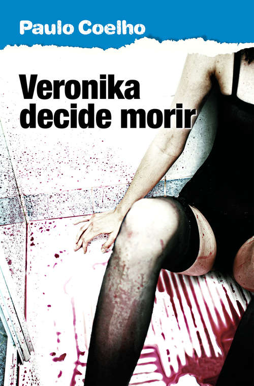 Book cover of Veronika decide morir (Biblioteca Paulo Coelho: Volumen)