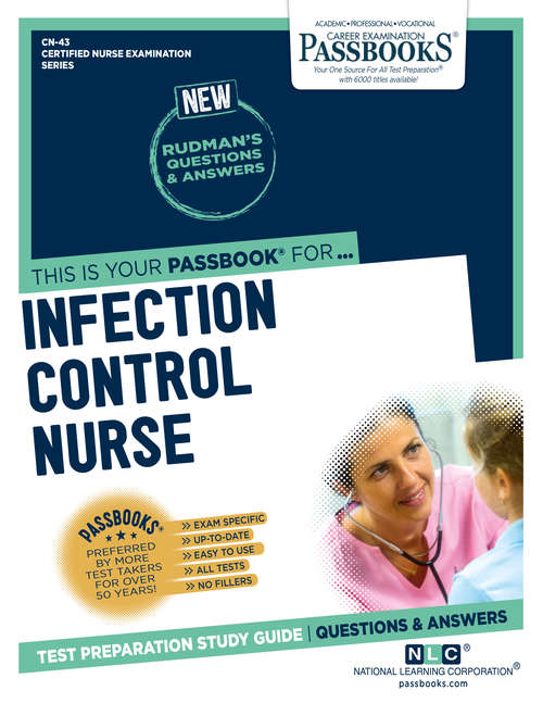 Book cover of INFECTION CONTROL: Passbooks Study Guide (Certified Nurse Examination Series: C-3213)