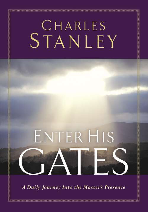 Book cover of Enter His Gates: A Daily Journey into the Master's Presence