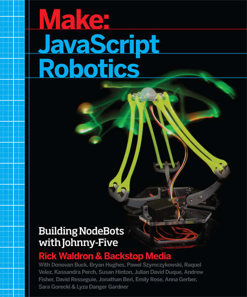 Book cover of Make: JavaScript Robotics