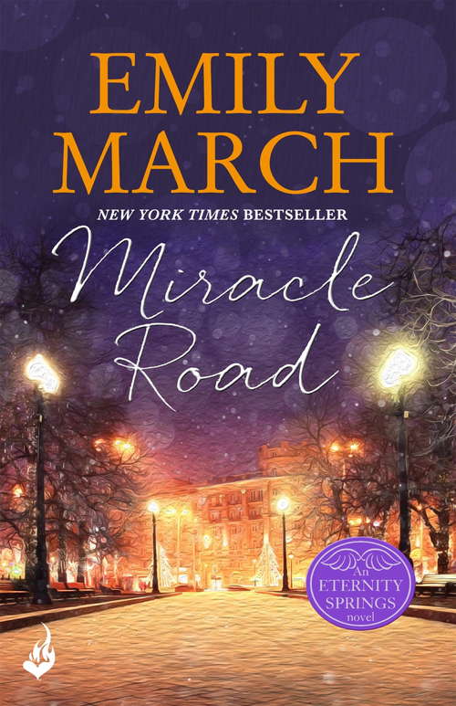 Book cover of Miracle Road: Eternity Springs Book 7: A heartwarming, uplifting, feel-good romance series (Eternity Springs #7)