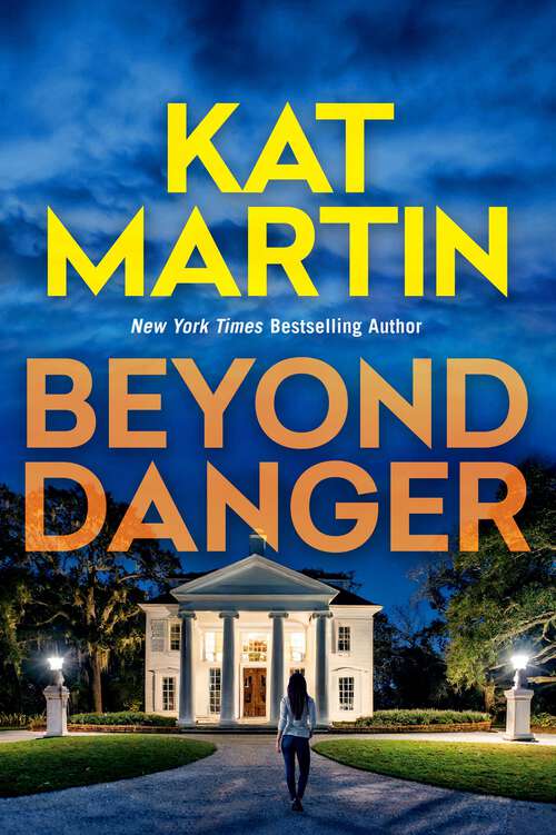 Book cover of Beyond Danger (The Texas Trilogy #2)