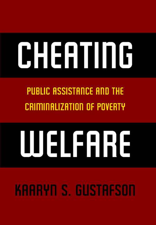 Book cover of Cheating Welfare: Public Assistance and the Criminalization of Poverty