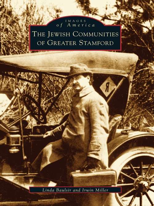 Book cover of Jewish Communities of Greater Stamford, The (Images of America)