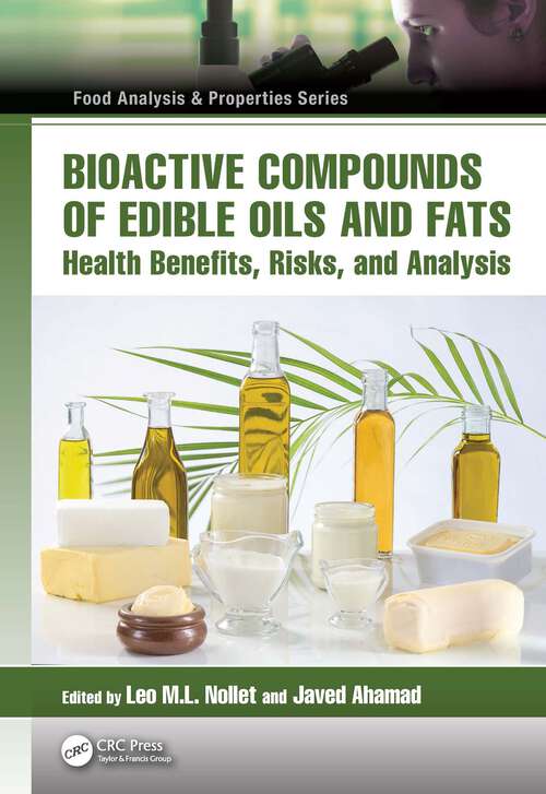 Book cover of Bioactive Compounds of Edible Oils and Fats: Health Benefits, Risks, and Analysis (ISSN)