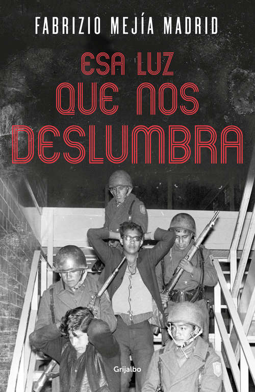 Book cover of Esa luz que nos deslumbra