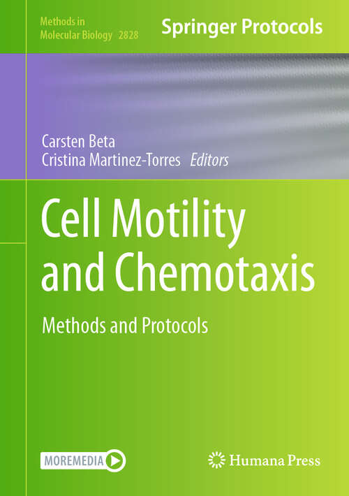 Book cover of Cell Motility and Chemotaxis: Methods and Protocols (2024) (Methods in Molecular Biology #2828)