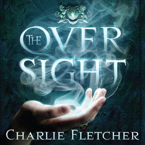 Book cover of The Oversight: A mystery of witch-hunters, magicians and mirror-walkers (Oversight Trilogy #6)