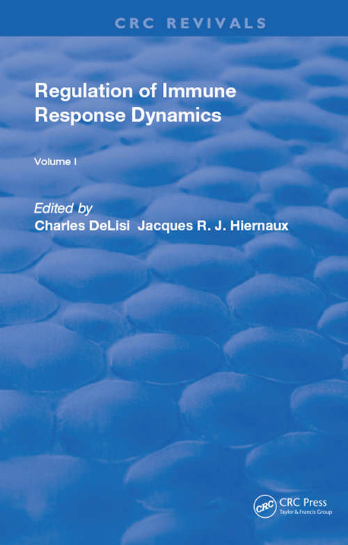 Book cover of Regulation of Immune Response Dynamics: Volume 1 (Routledge Revivals)