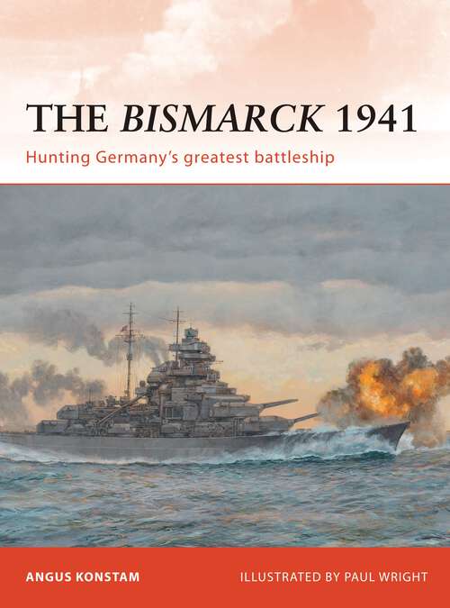 Book cover of The Bismarck 1941