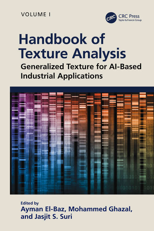 Book cover of Handbook of Texture Analysis: Generalized Texture for AI-Based Industrial Applications