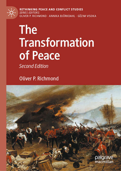 Book cover of The Transformation of Peace (2nd ed. 2024) (Rethinking Peace and Conflict Studies)