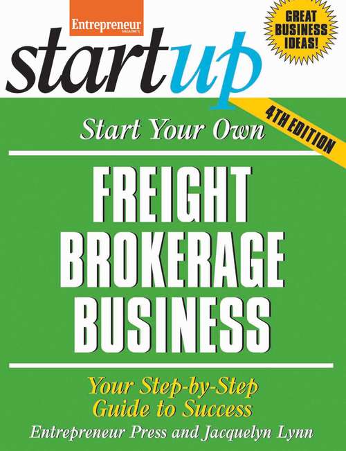 Book cover of Start Your Own Freight Brokerage Business