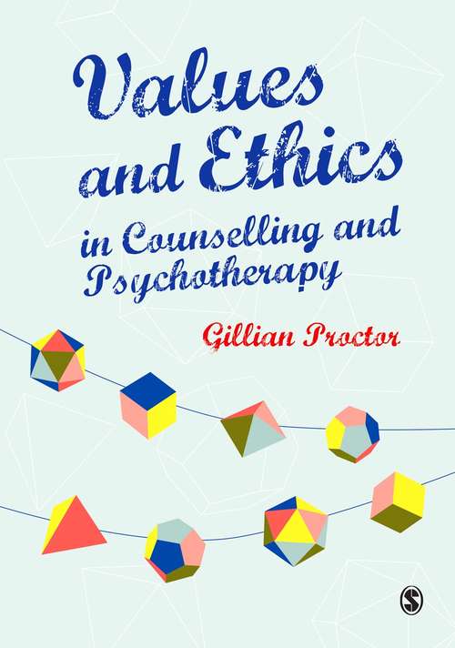 Book cover of Values & Ethics in Counselling and Psychotherapy