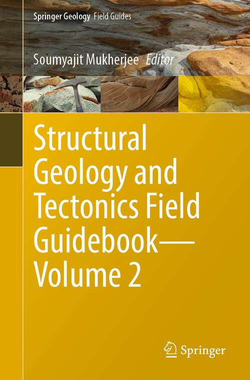 Book cover of Structural Geology and Tectonics Field Guidebook—Volume 2 (1st ed. 2023) (Springer Geology)