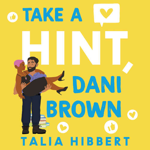 Book cover of Take a Hint, Dani Brown: the must-read romantic comedy