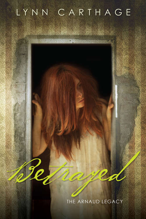 Book cover of Betrayed (The Arnaud Legacy #2)