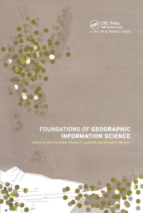 Book cover of Foundations of Geographic Information Science