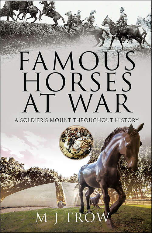 Book cover of Famous Horses at War: A Soldier's Mount Throughout History