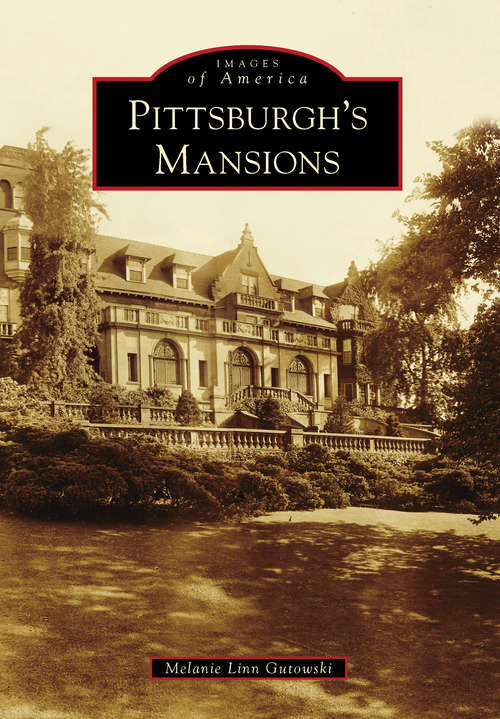 Book cover of Pittsburgh's Mansions