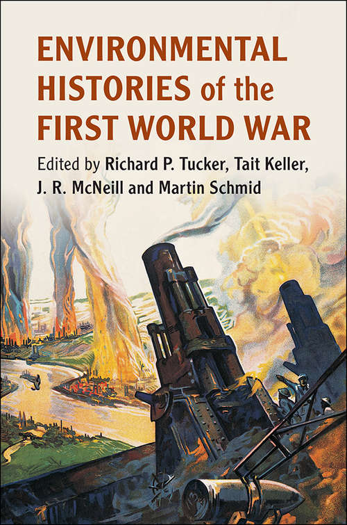 Book cover of Environmental Histories of the First World War