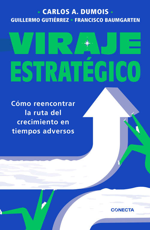 Book cover of Viraje estratégico: cómo reencontrar la ruta del crecimiento en tiempos adversos