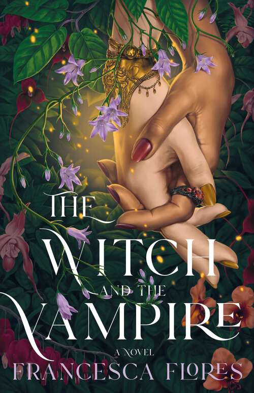 Book cover of The Witch and the Vampire: A Novel