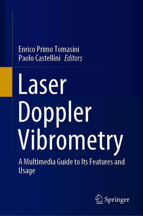 Book cover of Laser Doppler Vibrometry: A Multimedia Guide to its Features and Usage (1st ed. 2020)