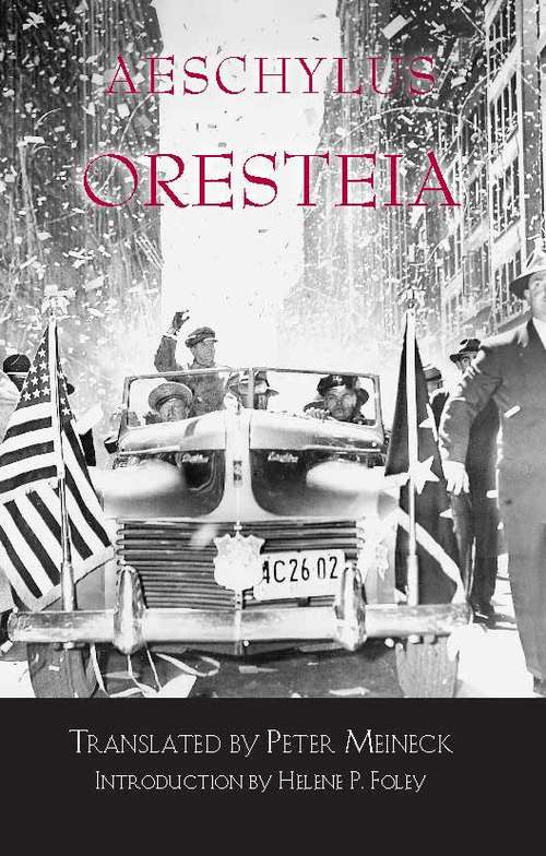 Book cover of Oresteia: Volume I: The Oresteia (Hackett Classics)