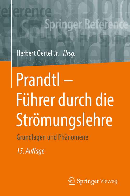 Book cover of Prandtl - Führer durch die Strömungslehre: Grundlagen und Phänomene (15. Aufl. 2022)