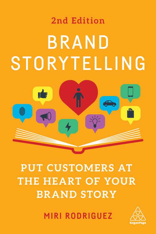 Book cover of Brand Storytelling: Put Customers at the Heart of Your Brand Story (2)