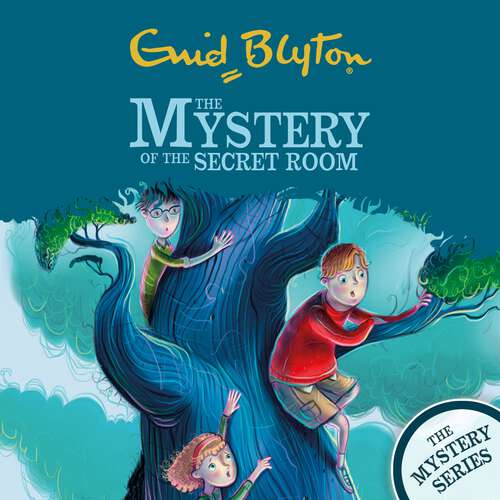 Book cover of The Mystery of the Secret Room: Book 3 (The Find-Outers #3)