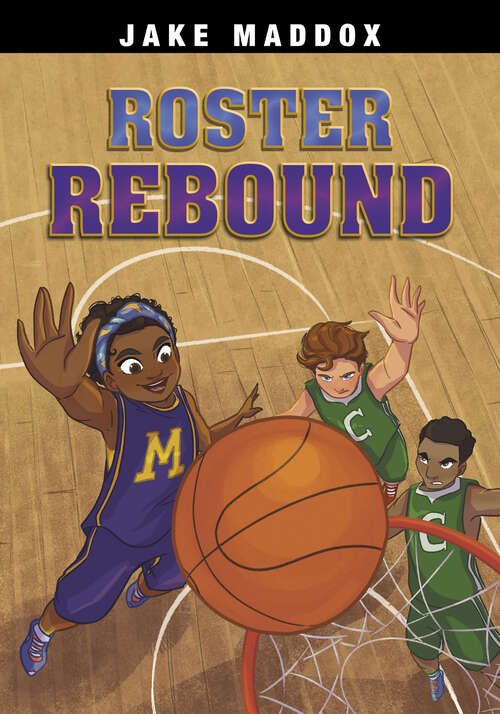 Book cover of Roster Rebound (Jake Maddox Sports Stories Ser.)