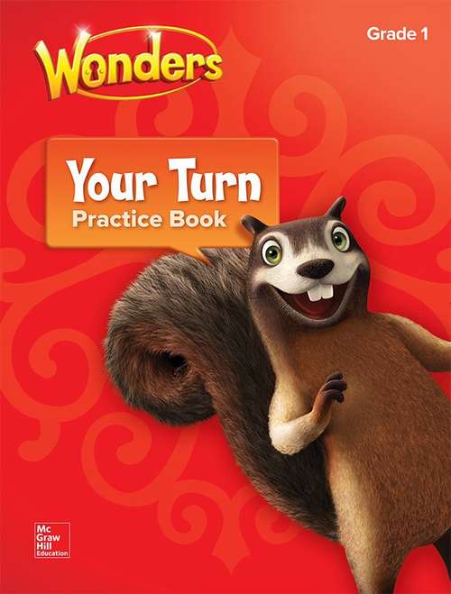 Book cover of Wonders, Grade 1, Your Turn: Practice Book