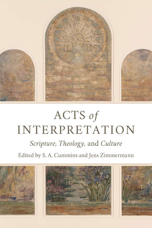 Book cover of Acts of Interpretation: Scripture, Theology, and Culture