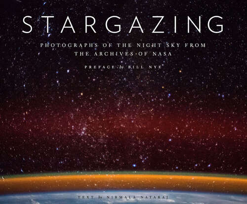 Book cover of Stargazing: Photographs of the Night Sky from the Archives of NASA