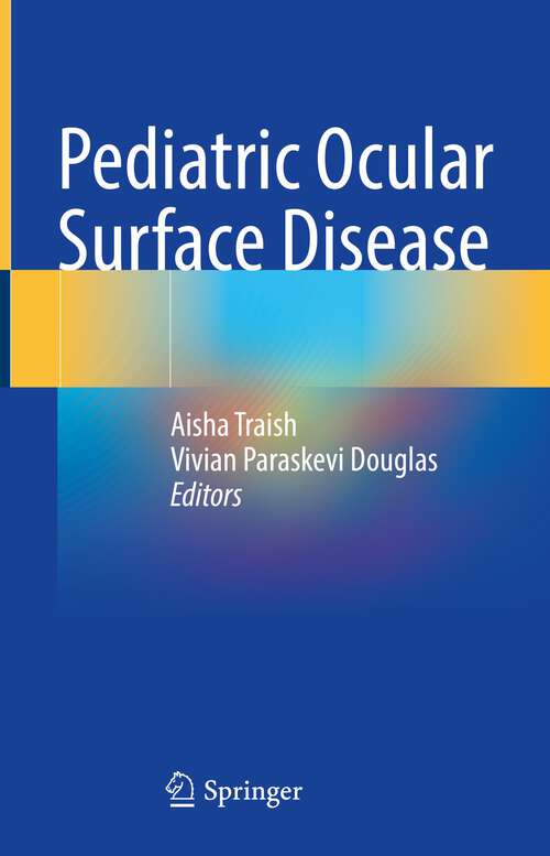 Book cover of Pediatric Ocular Surface Disease (1st ed. 2023)