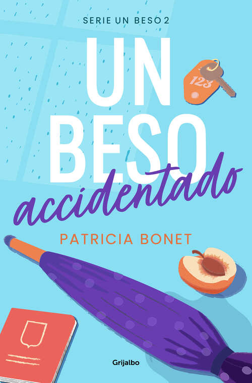 Book cover of Un beso accidentado (Un beso: Volumen 2)