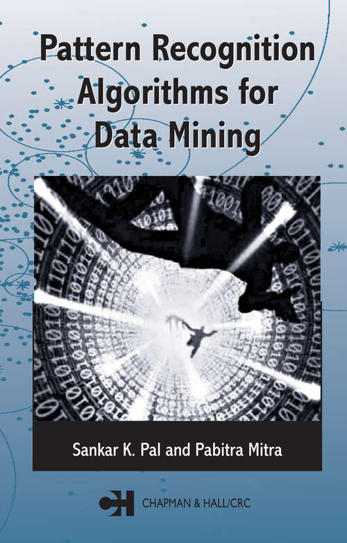 Book cover of Pattern Recognition Algorithms for Data Mining (1) (Chapman & Hall/CRC Computer Science & Data Analysis)