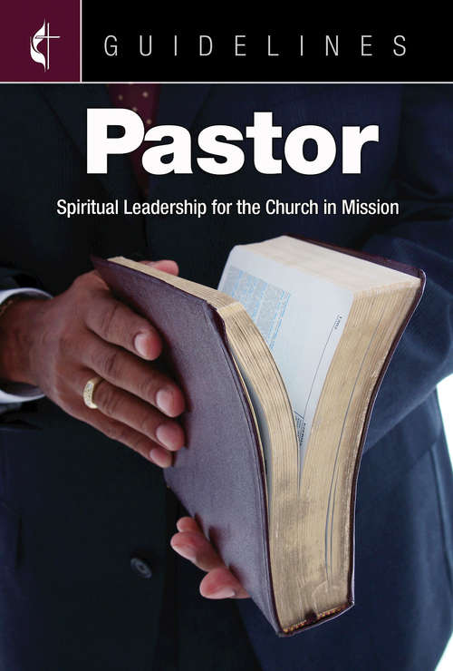 Book cover of Guidelines for Leading Your Congregation 2017-2020 Pastor: Spiritual Leadership for the Church in Mission